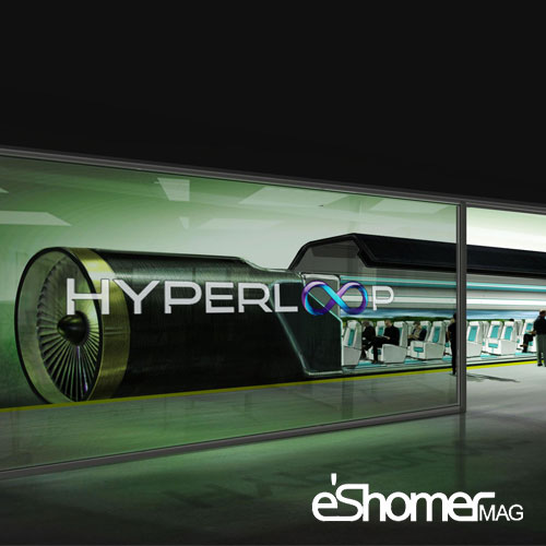 ايستگاه بعد، آينده هايپر لوپ (Hyper Loop) نمادي از سامانه‌هاي حمل و نقل عمومي
