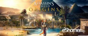 زمان انتشار و سیستم مورد نیاز Assassin’s Creed Origins